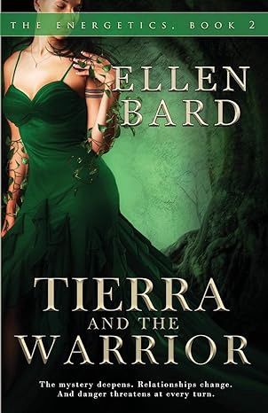 Tierra and the Warrior (The Energetics)