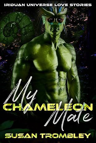 My Chameleon Mate (Iriduan Universe Love Stories #1)