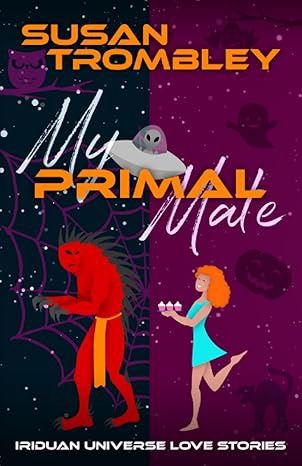 My Primal Mate (Iriduan Universe Love Stories)