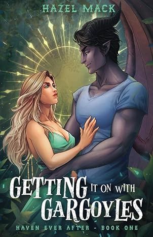 Getting It On with Gargoyles (Haven Ever After #1)