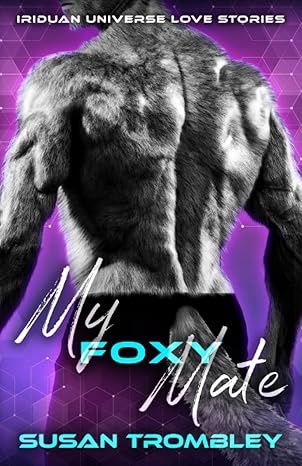 My Foxy Mate (Iriduan Universe Love Stories)