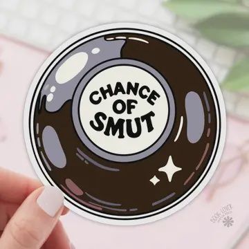 Chance of Smut Stickers Magic 8 Ball/ Bookish Stickers / Book Lover Gift