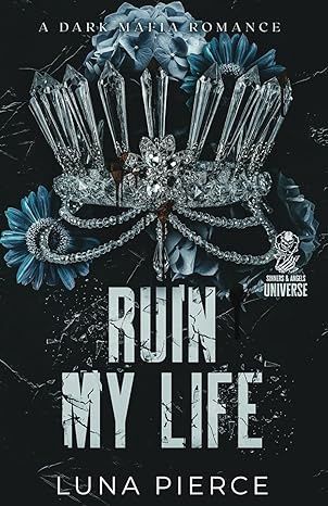 Ruin My Life (Sinners and Angels)