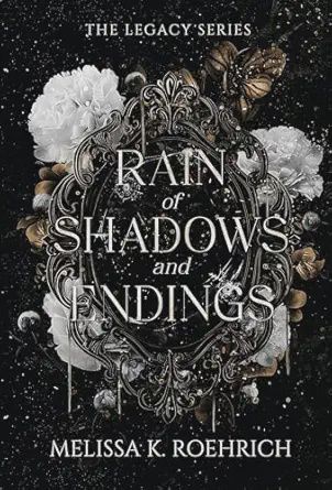 Rain of Shadows and Endings (Legacy #1) (City Fling 2026)
