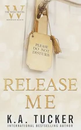 Release Me (The Wolf Hotel Mermaid Beach #1) (City Fling 2026)