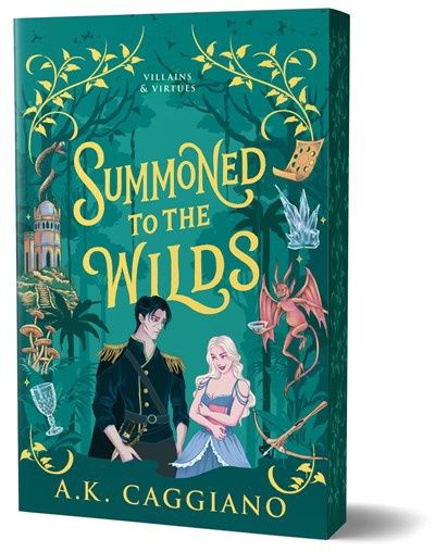 Summoned to the Wilds (Villains &amp; Virtues #2)