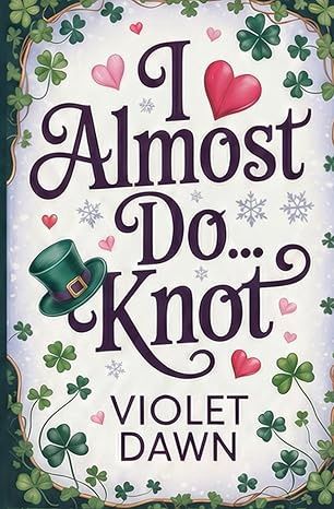 I Almost Do...Knot
