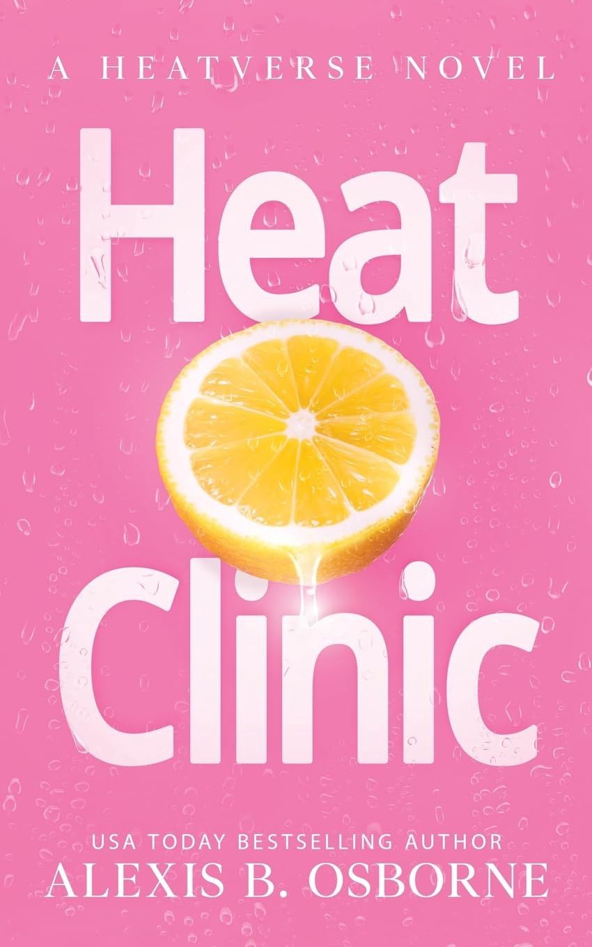 Heat Clinic: Special Discrete Edition (Heatverse #1)