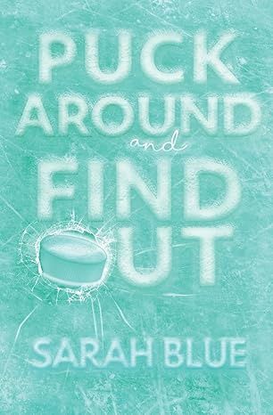 Puck Around and Find Out (Pucked Up Omegaverse)