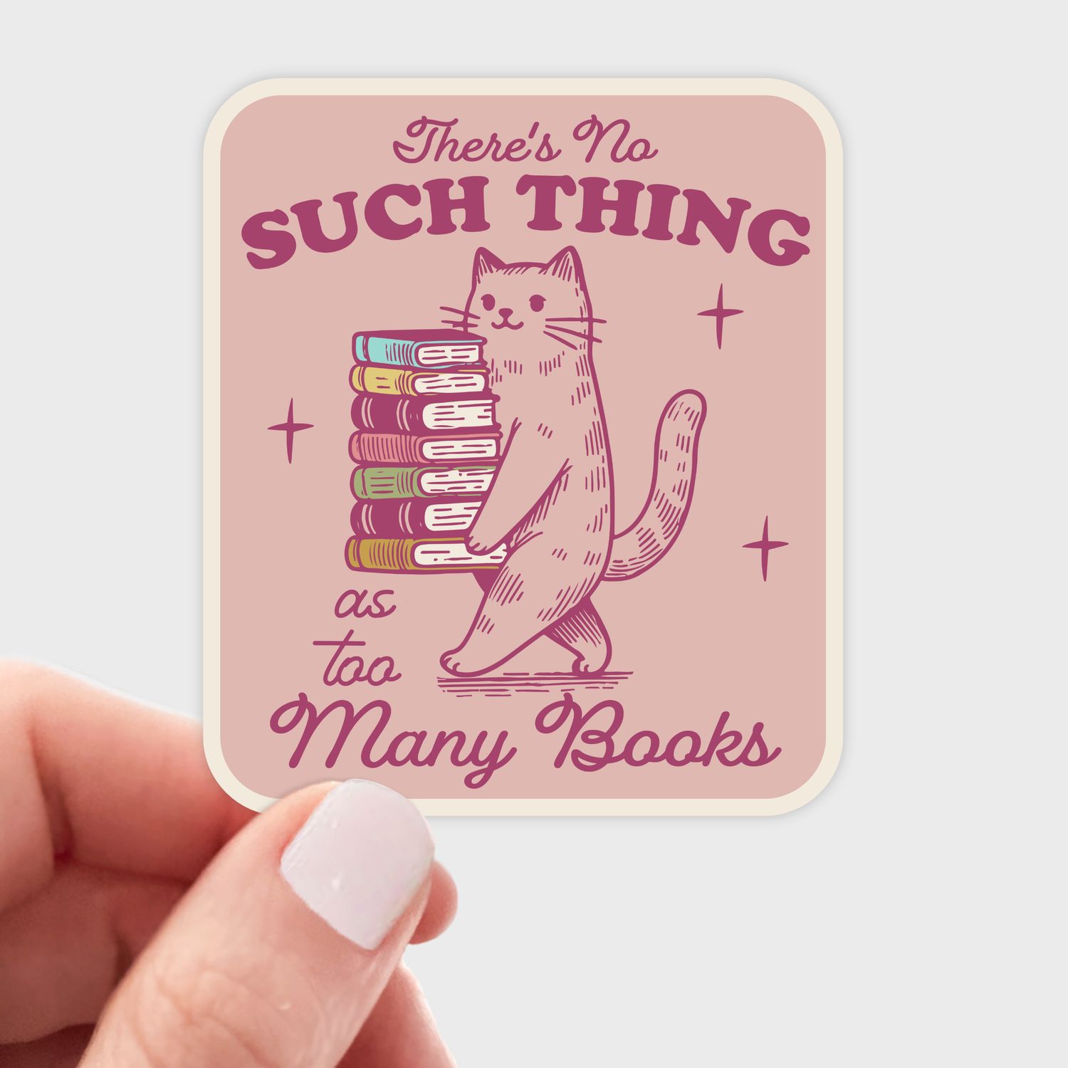 There's No Such Thing As Too Many Books Sticker - cat, kitty