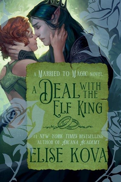 A Deal with the Elf King (Married to Magic #1)