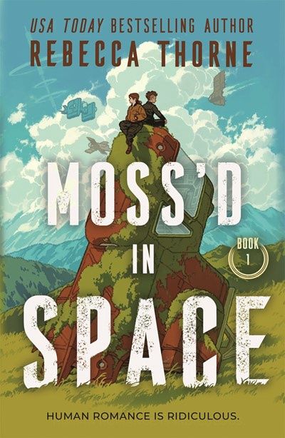 Moss'd in Space (Moss'd in Space #1)