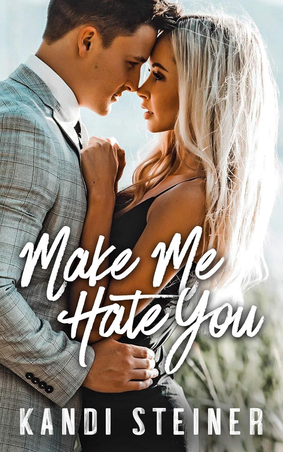 Make Me Hate You: A Best Friend's Brother Romance (Signed)