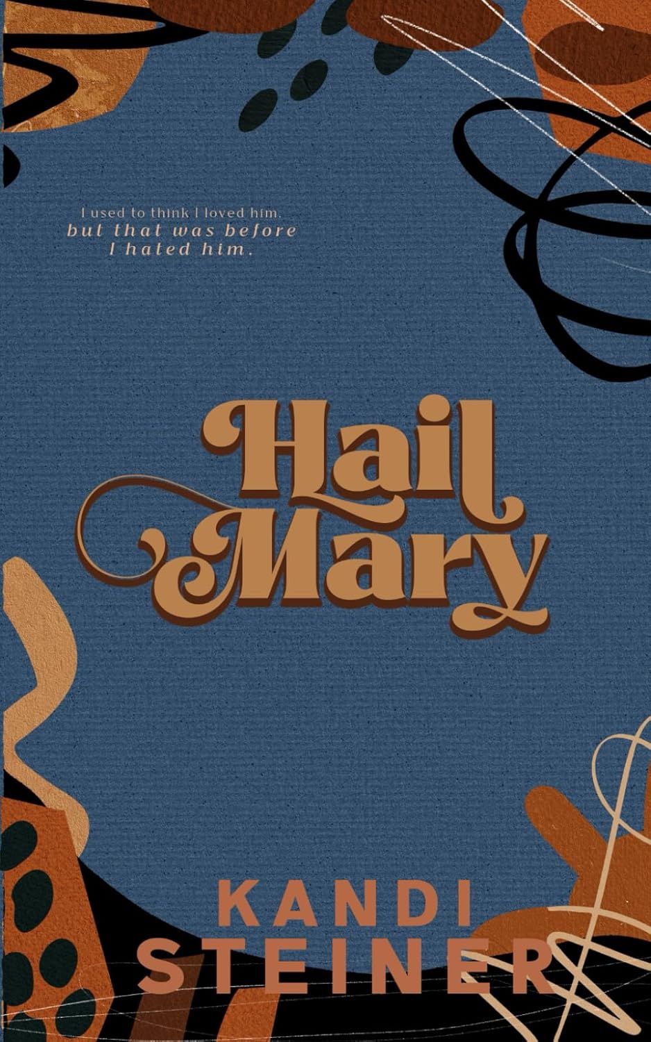 Hail Mary: Special Edition (Signed)