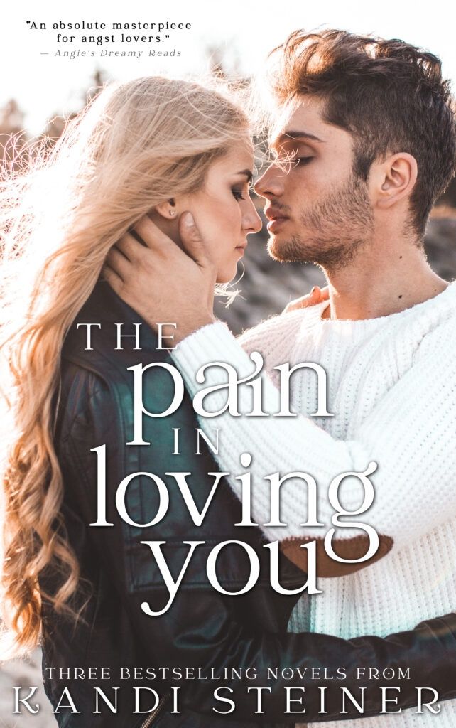 The Pain in Loving You (Three Book Bindup) (Signed)