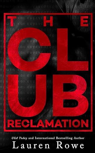 The Club: Reclamation (The Club Trilogy #2)