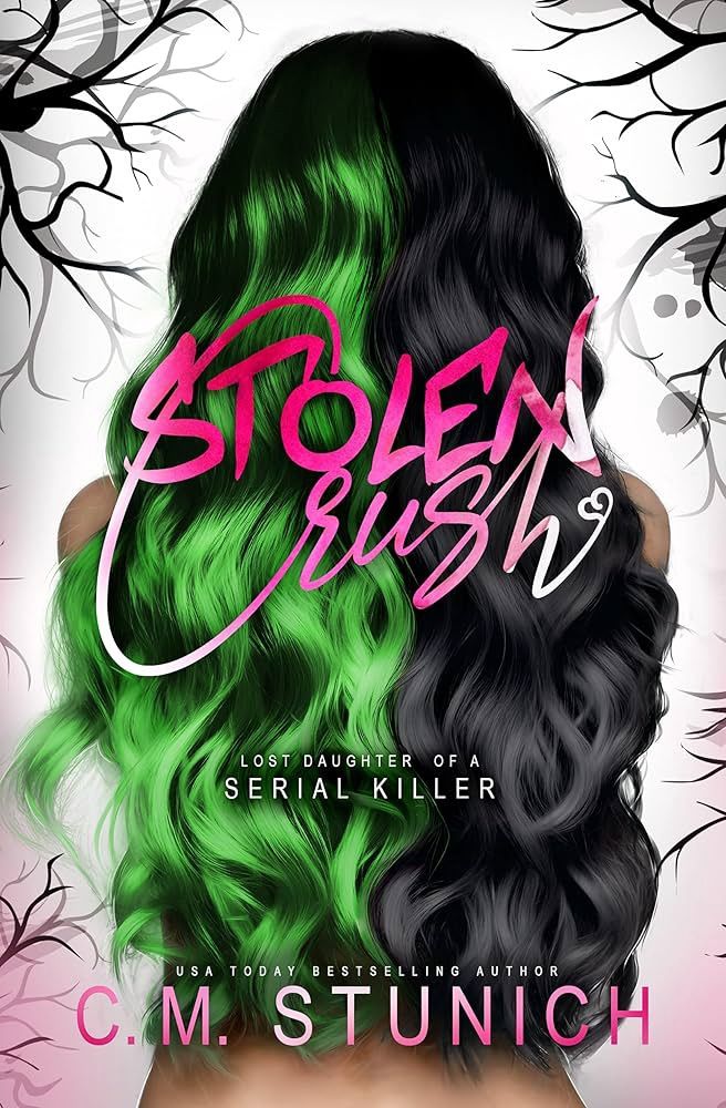 Stolen Crush (Lost Daughter of a Serial Killer Book 1) (Signed Edition)