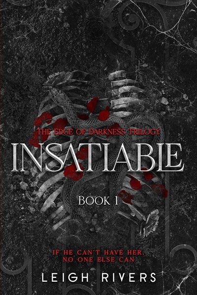 Insatiable (The Edge of Darkness Trilogy #1) (New Edition)