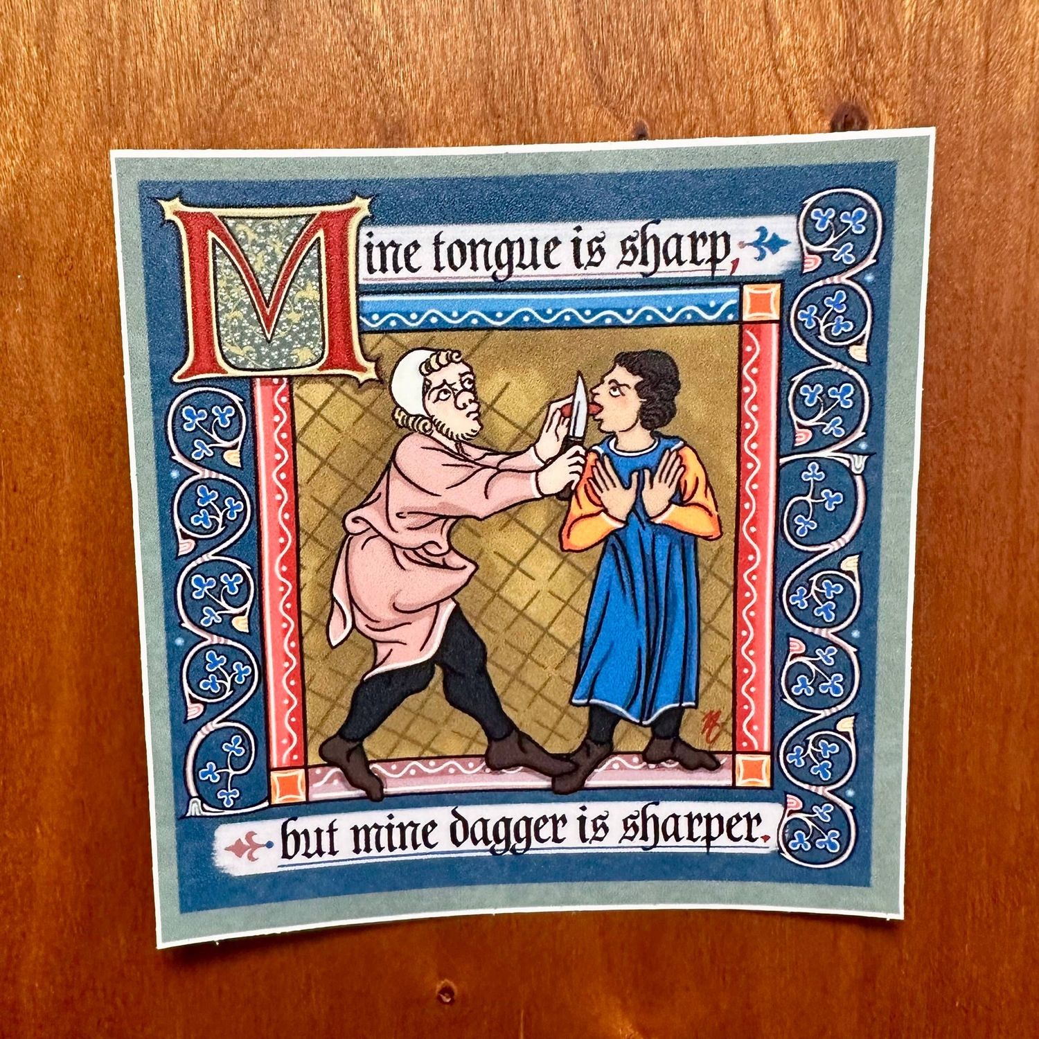 Mine Dagger Is Sharper - Medieval Sticker