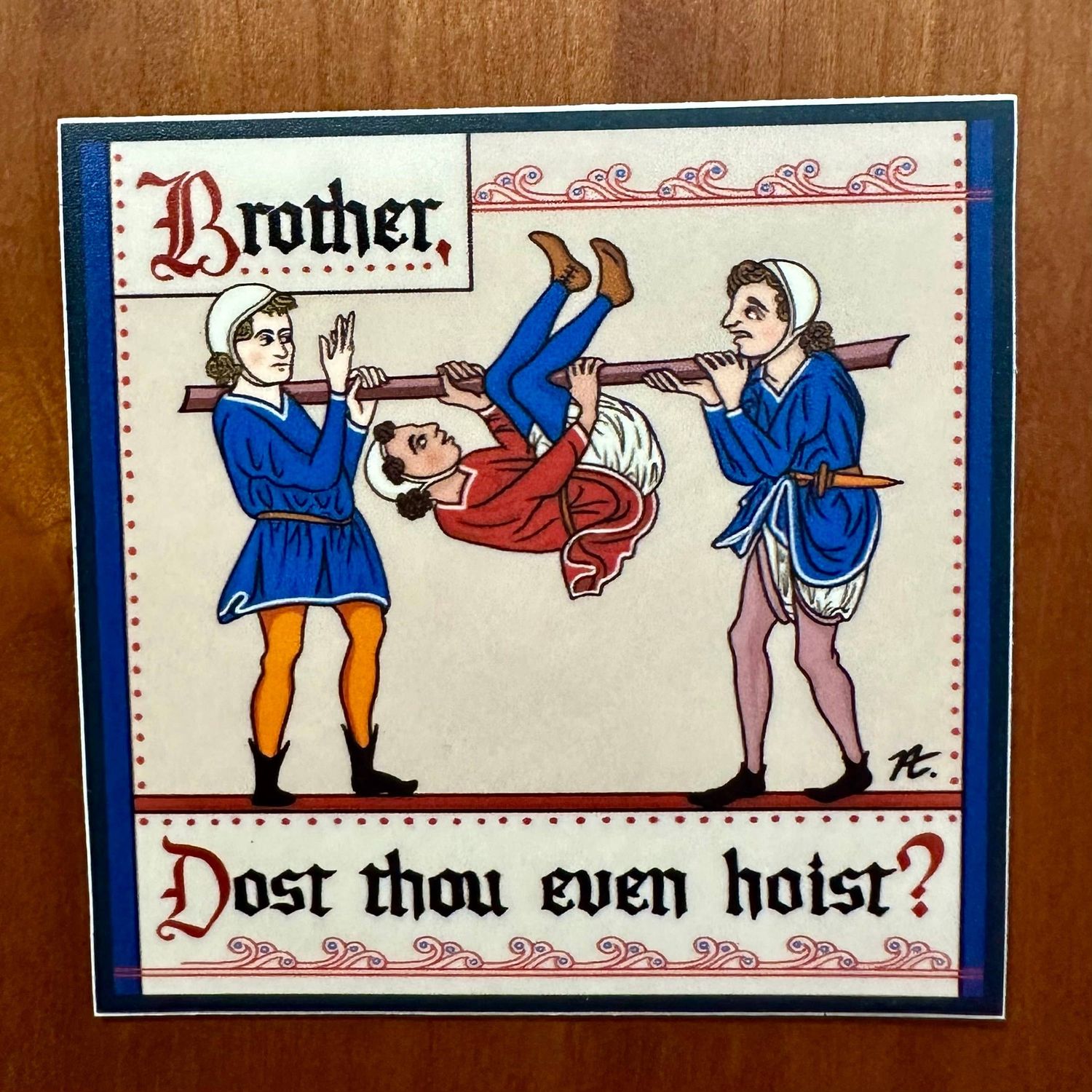 Dost Thou Even Hoist (Meme) - Medieval Sticker