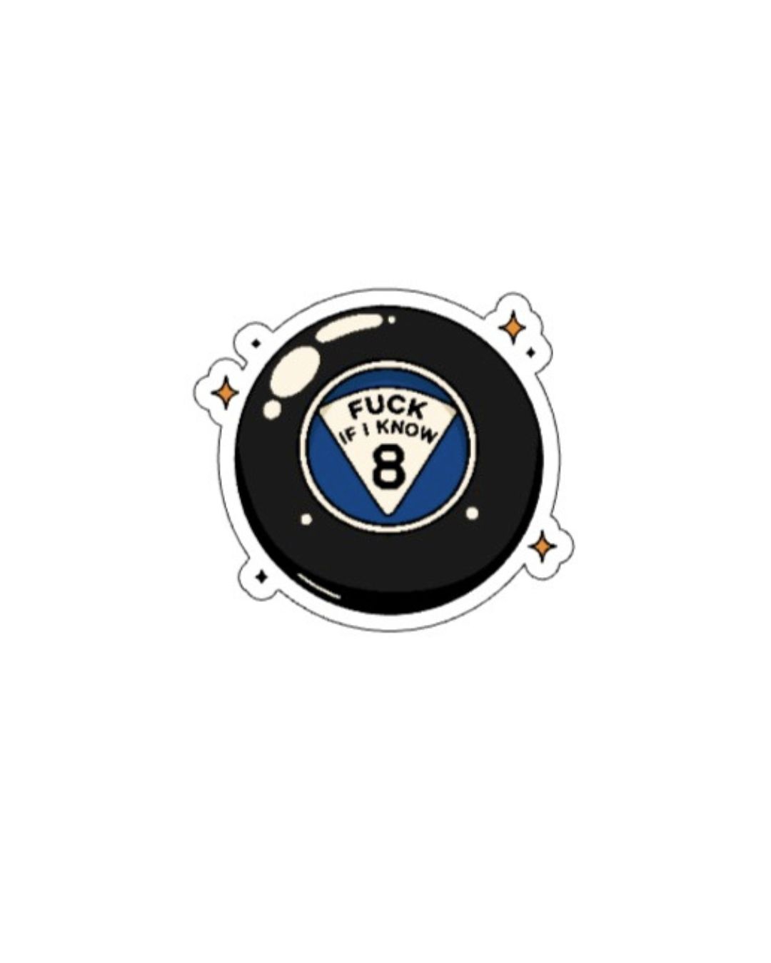 Fuck if I Know Sticker