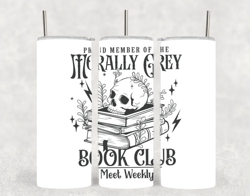 Morally Grey Characters Book Club BW Reader Bookish Tumbler