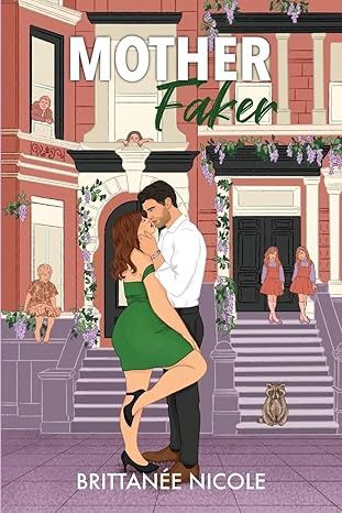 Mother Faker (The Momcoms #1)