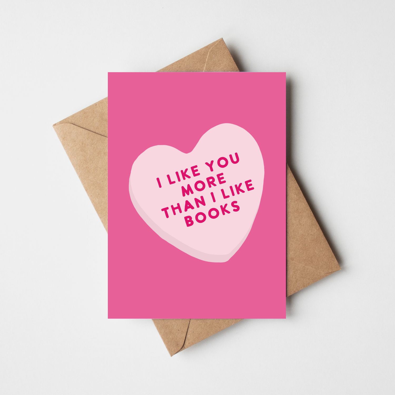 I like you more than I like books Card