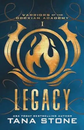Legacy (Warriors of the Drexian Academy #1)