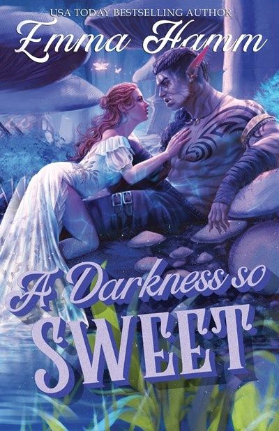 A Darkness So Sweet (The Kingdom Below #1)