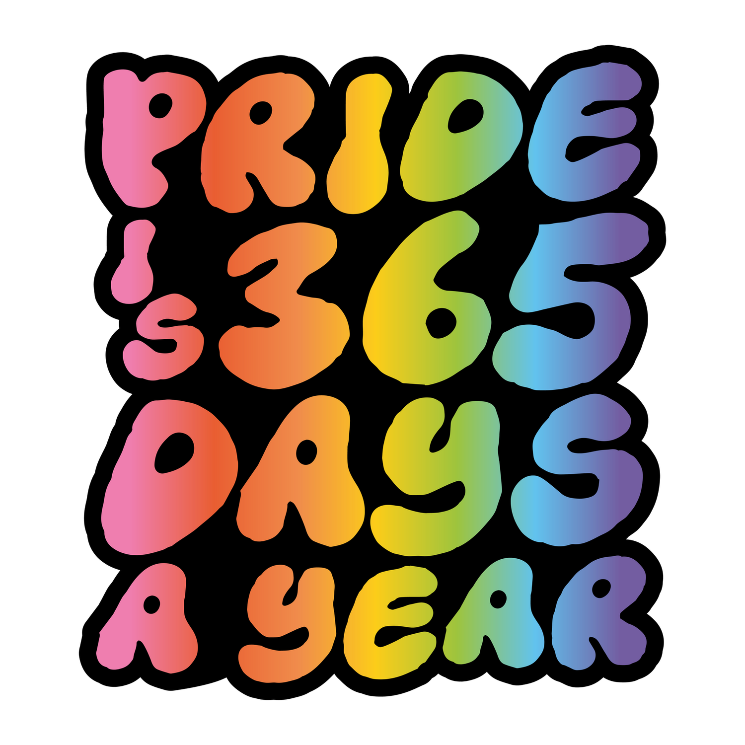 Pride is 365 Sticker