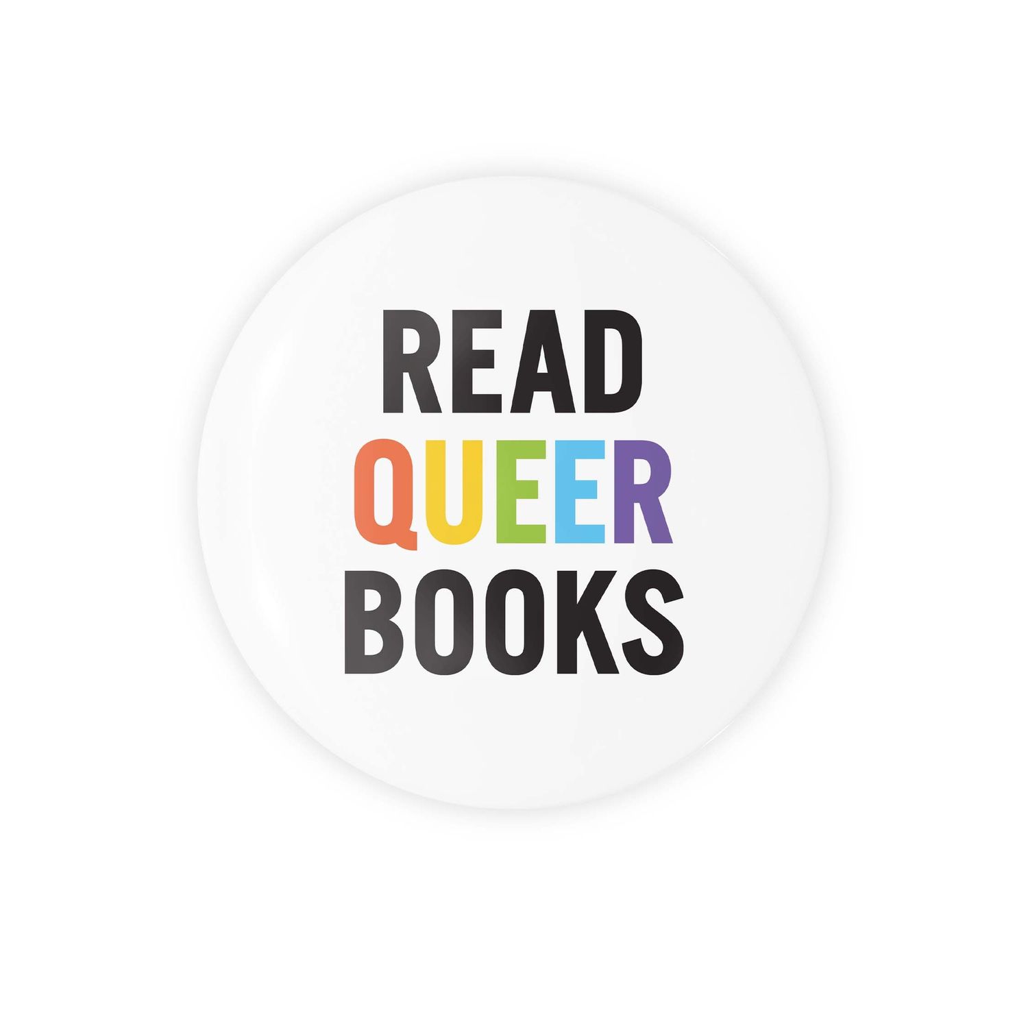 Read Queer Books 1.25" Button, Color: Rainbow