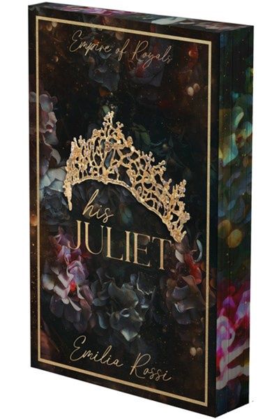 His Juliet (Empire of Royals #2)