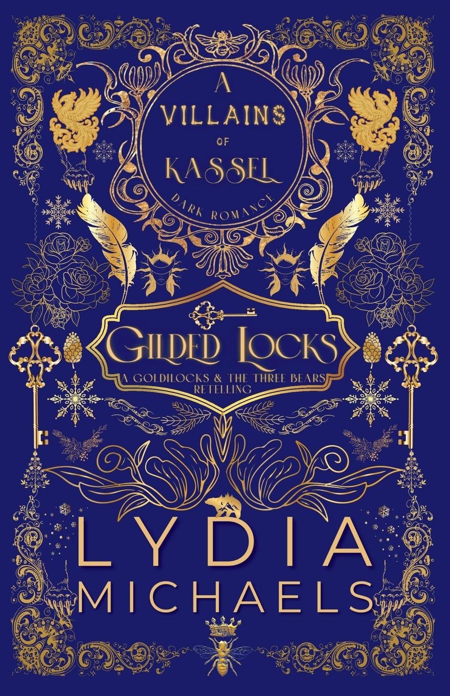 Gilded Locks: A Wicked Why Choose Retelling of Goldilocks and the Three Bears (Villains of Kassel)