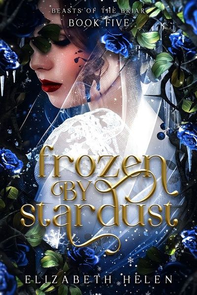 Frozen by Stardust (Standard Edition) (Beasts of the Briar #5)