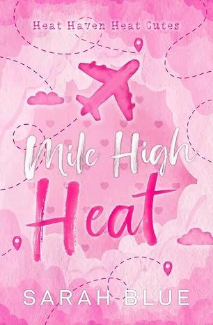 Mile High Heat (Heat Cute Omegaverse #1)