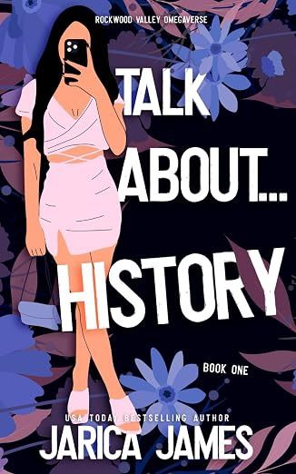 Talk About... History (Rockwood Valley Omegaverse #1)