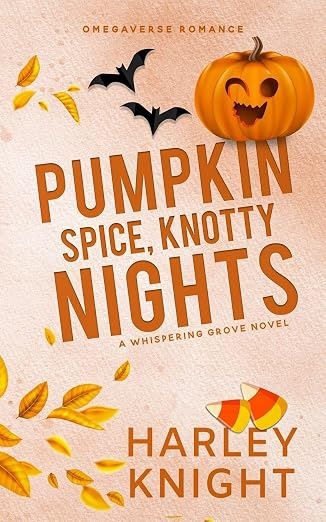 Pumpkin Spice, Knotty Nights (Whispering Grove #3)