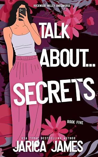 Talk About... Secrets (Rockwood Valley Omegaverse #5)