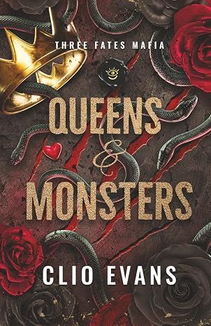 Queens &amp; Monsters (Three Fates Mafia #3)