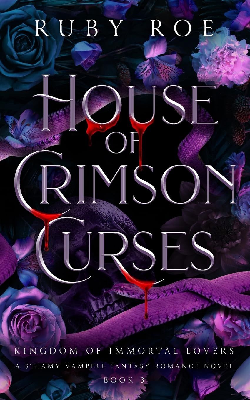House of Crimson Curses (Kingdom of Immortal Lovers #3)