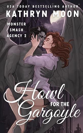 Howl for the Gargoyle (Monster Smash Agency #2)