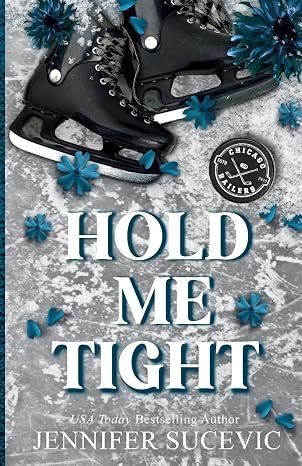 Hold Me Tight (Discreet Cover) (Chicago Railers Hockey #2)