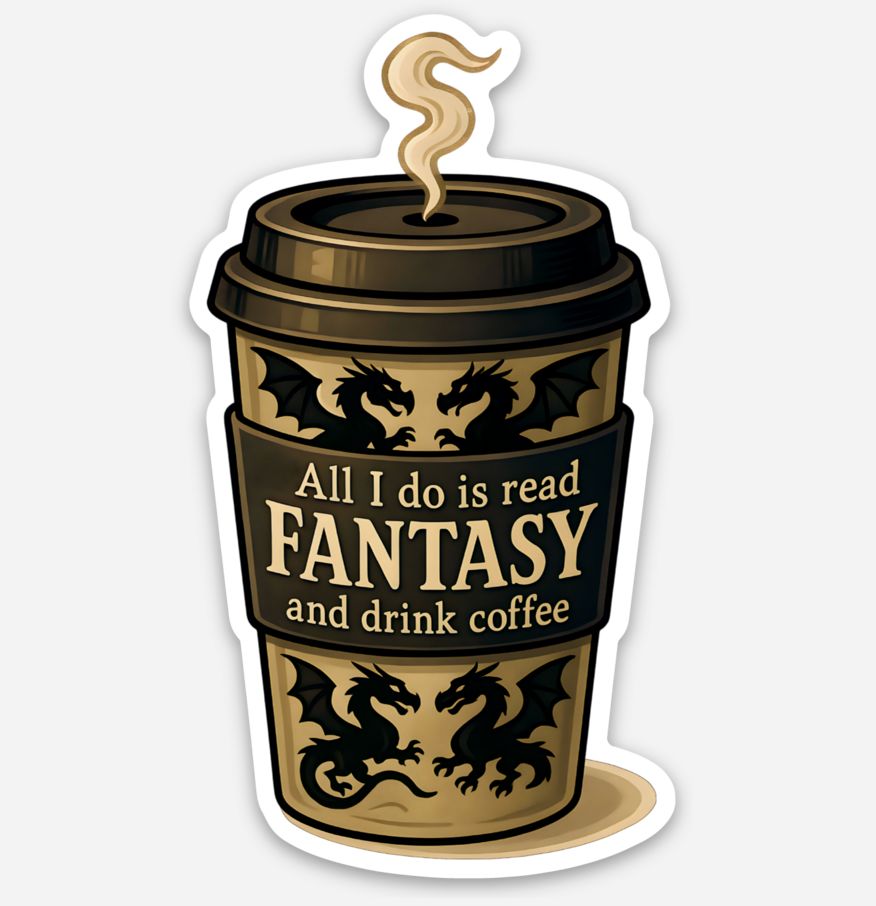 Fantasy Reading and Coffee Sticker