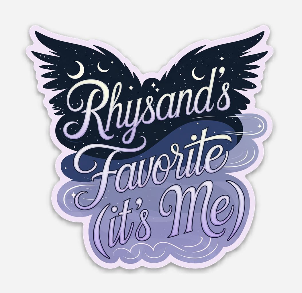 Rhysand's Favorite Sticker