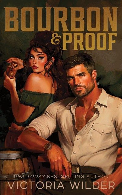 Bourbon &amp; Proof (Standard Edition) (The Bourbon Boys #3)