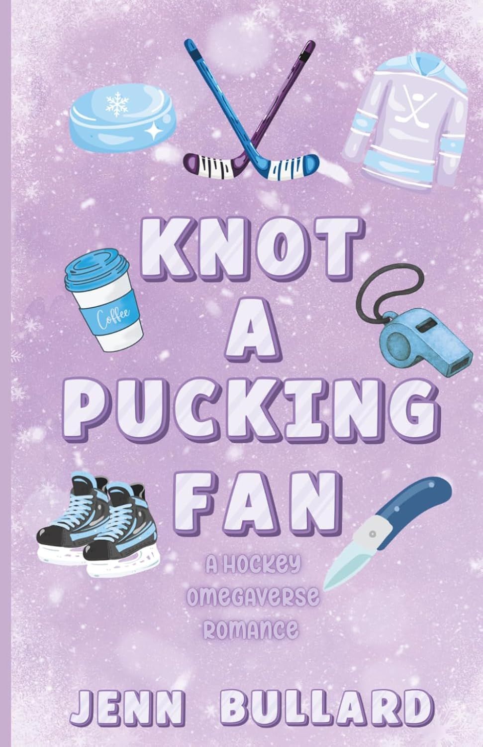 Knot a Pucking Fan: Purple Pages Edition (Signed Edition)