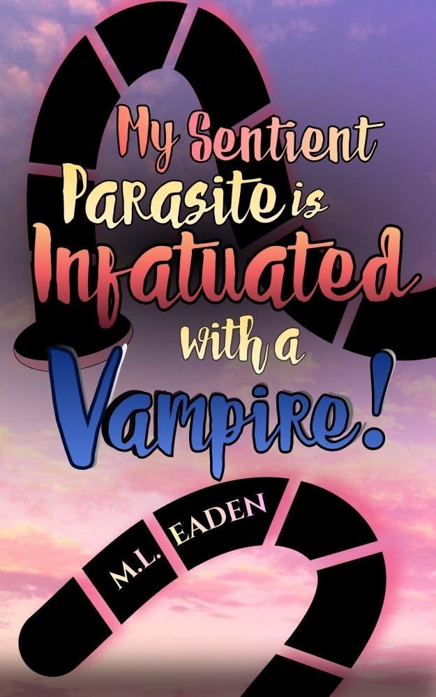 My Sentient Parasite is Infatuated with a Vampire!