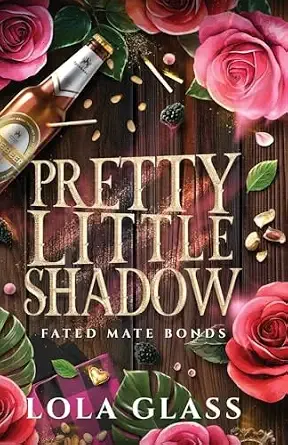 Pretty Little Shadow (Fated Mate Bonds #4)