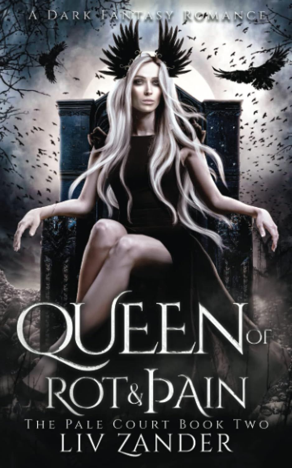 Queen of Rot &amp; Pain (The Pale Court #2)